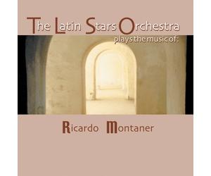 Latin Stars Orchestra - Plays the Music of Ricardo Montaner
