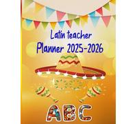 Latin Teacher Planner 2025-2026: Lesson Plan Grade and Record Book for Teachers, Large Monthly and Weekly Class Organizer and Calendar from August 2025 to July 2026
