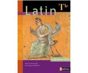 Latin Terminale 2009 Jacques Gaillard (Auteur), Gilbert Guinez (Auteur), ANNIE LE FUSTEC-DEMERY (Contributions)