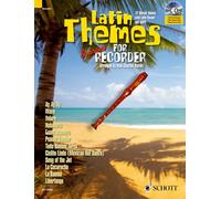 Latin Themes for Soprano Recorder: 12 Vibrant themes with Latin flavour and spirit. descant recorder.