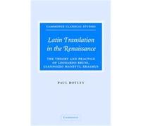 Latin Translation in the Renaissance, Cambridge Classical Studies Paul Botley (Auteur)