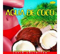 Latin Unlimited - Agua De Coco - Various Artists