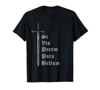 Latin With Sword - Si Vis Pacem Para Bellum T-Shirt