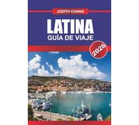 LATINA GUÍA DE VIAJE 2026: Explora sitios arqueológicos, ciudades costeras y cocina regional en el centro de Italia