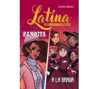 Latina Superheroes Bandita & A La Brava - Kayden Phoenix - Andrews McMeel Publishing - ebook (ePub) - Livre