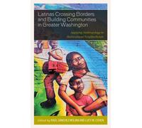 Latinas Crossing Borders And Building Communities In Greater Washington