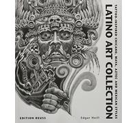 Latino Art Collection/Tattoo: Tattoo-inspired Chicano, Maya, Aztec & Mexican Styles
