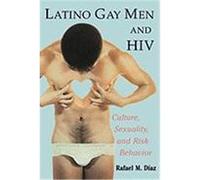 Latino Gay Men And HIV Rafael M. Diaz (Auteur)