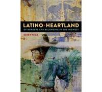 Latino Heartland by Sujey Vega Sujey Vega (Auteur)