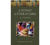 Latino Literature in America, Literature As Windows to World Cultures Bridget A. Kevane (Auteur)