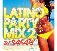 LATINO PARTY MIX 2