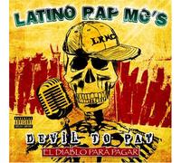 Latino Rap Mc's - Devil to Pay: El Diablo Para Pagar