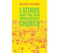 Latinos And the New Immigrant Church David A. Badillo (Auteur)