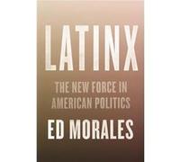 Latinx by Ed Morales Inconnu (Auteur)