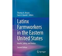 Latinx Farmworkers In The Eastern United States