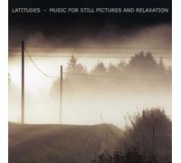 Latitudes - Music for Still Pictures [Import]