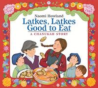 Latkes, Latkes, Good to Eat – Livre de Hanoucca pour enfants – Clarion
