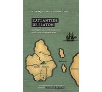 L'Atlantide de Platon: Histoire vraie ou préfiguration de l’Utopie de Thomas More ?