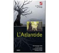 L'atlantide - Dernières Découvertes, Nouvelles Hypothèses
