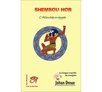 L'Atlantide en Egypte Shemsou-Hor