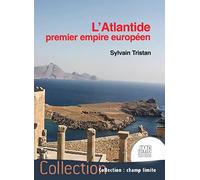 L'Atlantide premier empire européen