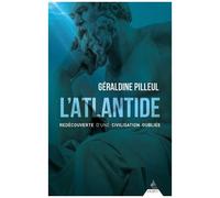 L'atlantide - Redécouverte D'une Civilisation Oubliée