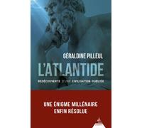 L'Atlantide - Redécouverte d'une civilisation oubliée - Géraldine Pilleul - Dervy-Livres - broché - Essai