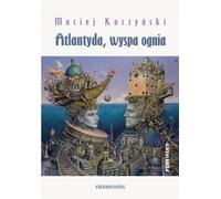 L'Atlantide, une île de feu - Maciej Kuczyński (Buch auf Polnisch)