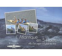 L'atlantique En 54 Jours - Elles L'ont Conquis À La Force Des Bras