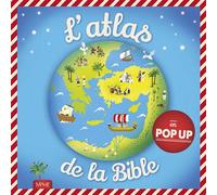 L'atlas de la Bible en pop-up - Juliet David - Mame - cartonné - Document jeunesse dès 3 ans