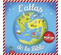 L'atlas de la Bible en pop-up Paul Nichols (Illustration), Juliet David (Auteur)
