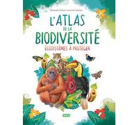 L'Atlas de la biodiversité. Écosystèmes à protéger - N.E. 2023