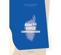 Collectif – L'Atlas de la Corse contemporaine – Actes Sud – Broché