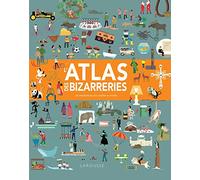 L'atlas des bizarreries