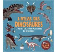 L'atlas des dinosaures Dora Martin (Auteur), Daniel Hamilton (Illustration)