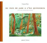 Du Pays De Jade A L'ile Quinookta - Atlas Des Géographes D'orbae