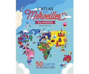 L'atlas des merveilles du monde Ben Handicott (Auteur), Kalya Ryan (Auteur), Sol Linero (Illustration)
