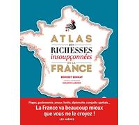 L'Atlas des richesses insoupçonnées de la France