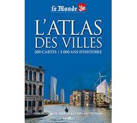 L'atlas des villes: 200 cartes - 5000 ans d'histoire