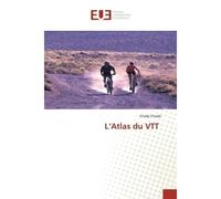 L'Atlas du VTT - Chady Chaabi - Universitaires Europeennes - broché - Livre