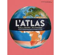 L'atlas Gallimard Jeunesse - Un Outil Indispensable Pour Le Collège Et Le Lycée - Edition 2025-2026