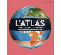 L'Atlas Gallimard Jeunesse – Outil indispensable collège et lycée – Éd. 2025-26