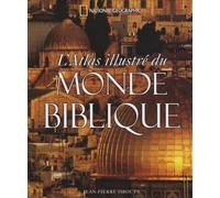 L'Atlas illustré du monde biblique