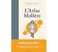 L'Atlas Molière - Clara Dealberto - Les Arenes Eds - relié - Biographie