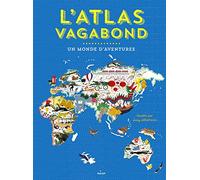L'atlas vagabond, un monde d'aventures