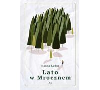 Lato w Mrocznem - Hanna Kobus (livre en polonais)