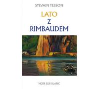 Lato z Rimbaudem - Sylvain Tesson (livre en polonais)