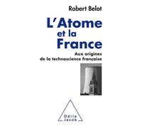L'Atome et la France Robert Belot (Auteur)