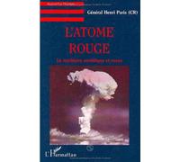 L'atome rouge: Le nucléaire soviétique et russe