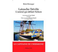 Latouche-Tréville l'amiral qui défiait Nelson Kronos N° 76 - Rémi Monaque - Spm Lettrage - broché - Etude